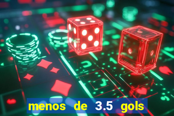 menos de 3.5 gols o que significa